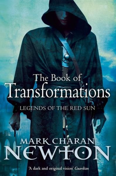 Cover for Mark Charan Newton · The Book of Transformations - Legends of the Red Sun (Paperback Book) (2012)