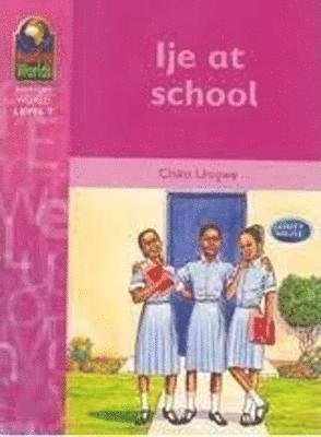 Cover for Chika Unigwe · Reading Worlds 7E Ije at School Reader (Paperback Book) (2003)