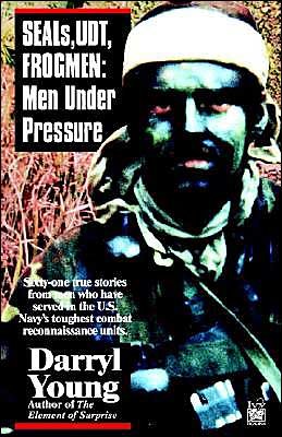 Cover for Darryl Young · Seals, Udt, Frogmen: men Under Pressure (Paperback Book) (1995)