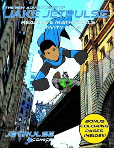 Cover for Led Bradshaw · New Adventures of Jake Jetpulse Reading &amp; Math Skills Activity Book (Bog) (2018)