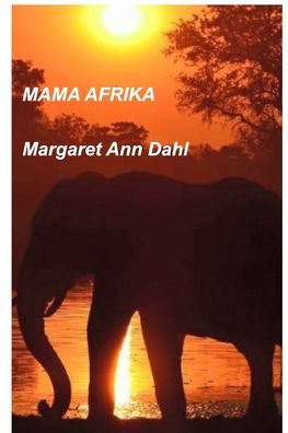 Cover for Margaret Ann Dahl · Mama Afrika (Paperback Bog) (2020)