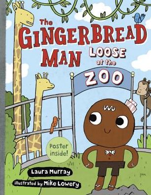 The Gingerbread Man Loose at The Zoo - Laura Murray - Books - Penguin Putnam Inc - 9780399168673 - August 23, 2016