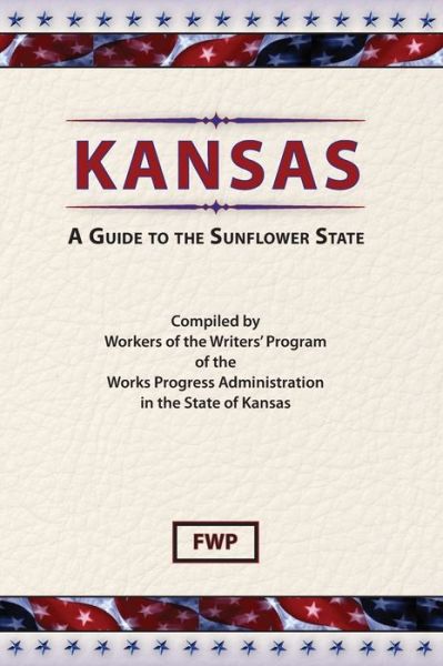 Cover for Federal Writers Project · Kansas (Bok) (1939)