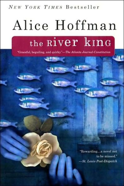 Cover for Alice Hoffman · The River King (Paperback Book) [Reissue edition] (2001)