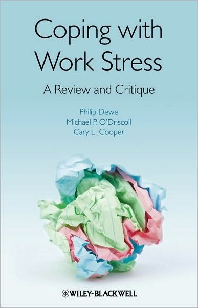 Cover for Dewe, Philip J. (Birkbeck, University of London, UK) · Coping with Work Stress: A Review and Critique (Paperback Bog) (2010)
