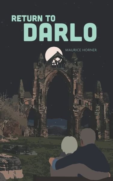 Cover for Maurice Horner · Return To Darlo (Paperback Book) (2020)