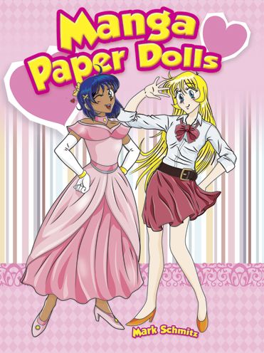 Cover for Mark Schmitz · Manga Paper Dolls - Dover Paper Dolls (Paperback Book) (2013)