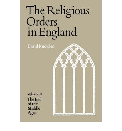 Religious Orders Vol 2 - David Knowles - Kirjat - Cambridge University Press - 9780521295673 - torstai 27. syyskuuta 1979