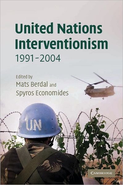 Cover for Economides, Spyros (London School of Economics and Political Science) · United Nations Interventionism, 1991–2004 - LSE Monographs in International Studies (Taschenbuch) (2007)