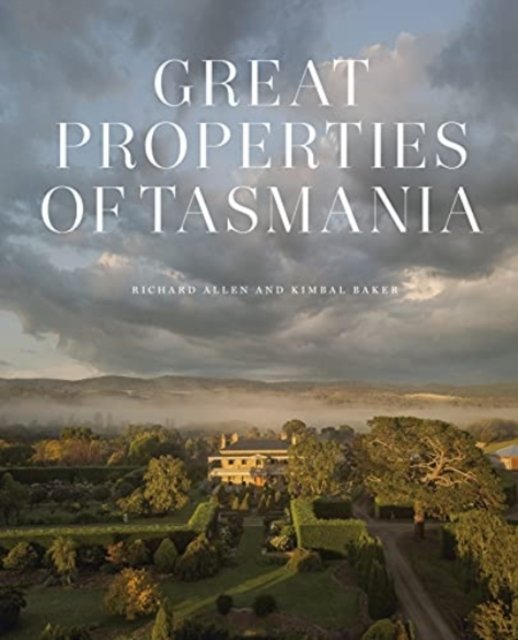 Cover for Richard Allen · Great Properties of Tasmania (Hardcover Book) (2021)