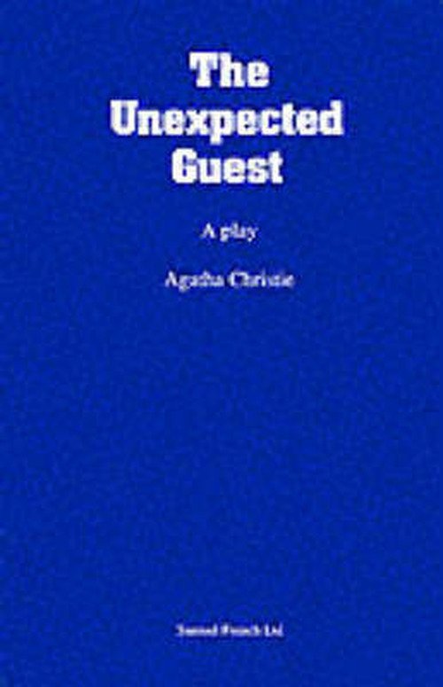 Cover for Agatha Christie · The Unexpected Guest (Play) - Acting Edition S. (Paperback Book) (1998)