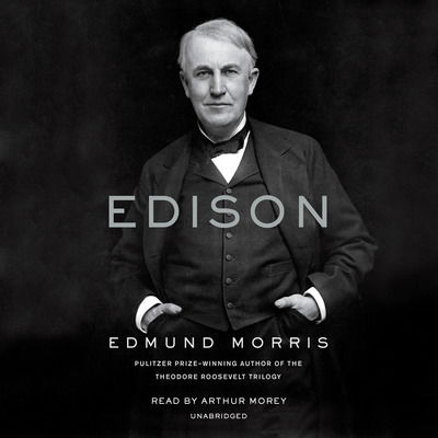 Cover for Edmund Morris · Edison (Audiobook (CD)) [Unabridged edition] (2019)