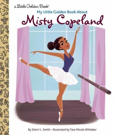 Cover for Sherri L. Smith · My Little Golden Book About Misty Copeland - Little Golden Book (Hardcover Book) (2022)
