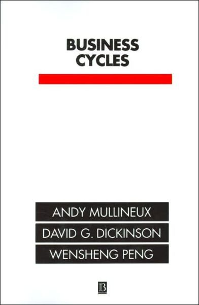 Cover for Mullineux, Andy (University of Birmingham) · Business Cycles: Theory and Evidence (Paperback Book) (1993)