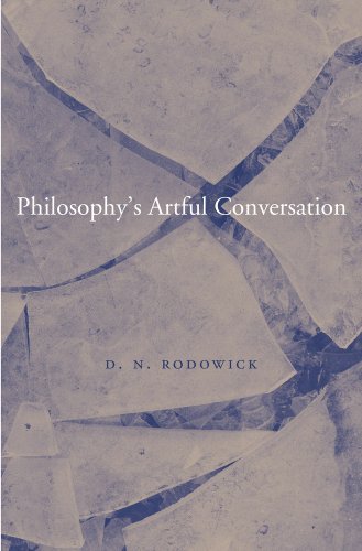 Cover for D. N. Rodowick · Philosophyâ€™s Artful Conversation (Hardcover Book) (2015)