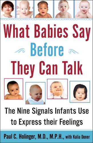 Cover for Paul C. Holinger · What Babies Say Before They Can Talk: The Nine Signals Infants Use to Express Their Feelings (Paperback Book) (2003)