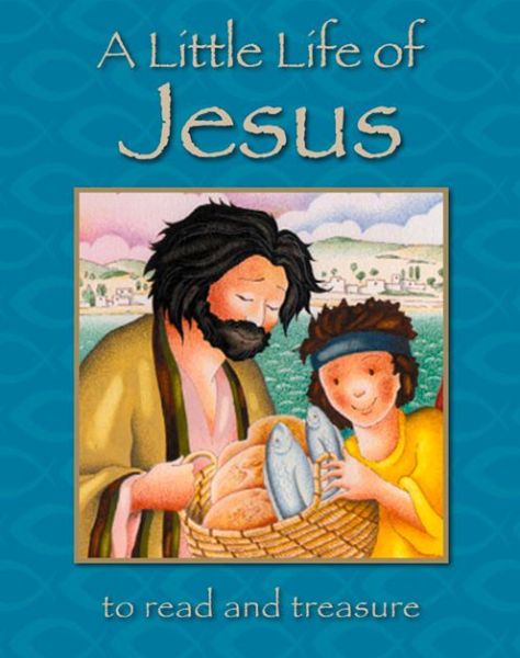 Cover for Lois Rock · A Little Life of Jesus (Paperback Book) [New edition] (2015)