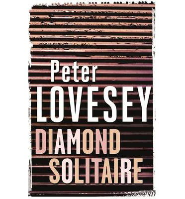 Cover for Peter Lovesey · Diamond Solitaire: Detective Peter Diamond Book 2 - Peter Diamond Mystery (Paperback Book) (2014)