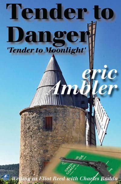 Cover for Eric Ambler · Tender To Danger (Paperback Book) [New edition] (2009)
