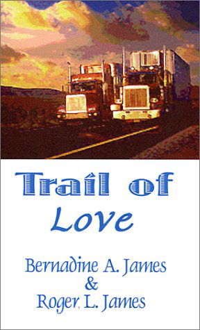 Cover for Roger  L. James · Trail of Love (Pocketbok) (2001)