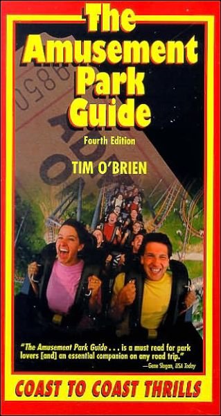 Cover for Tim O'Brien · The Amusement Park Guide, 4th: Coast to Coast Thrills - Amusement Park Guide: Coast to Coast Thrills (Taschenbuch) (2001)