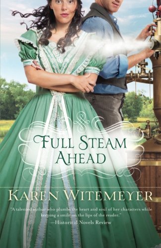 Cover for Karen Witemeyer · Full Steam Ahead (Paperback Bog) (2014)
