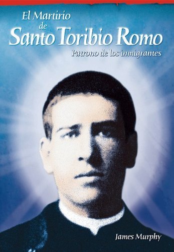 Cover for James Murphy · El Martirio De Santo Toribio Romo (Paperback Book) [Spanish edition] (2007)