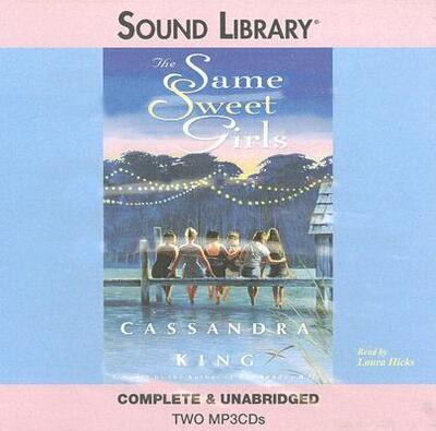 The Same Sweet Girls (Captain Richard Bolitho Adventures) - Cassandra King - Audiobook - BBC Audiobooks - 9780792734673 - 1 lutego 2005