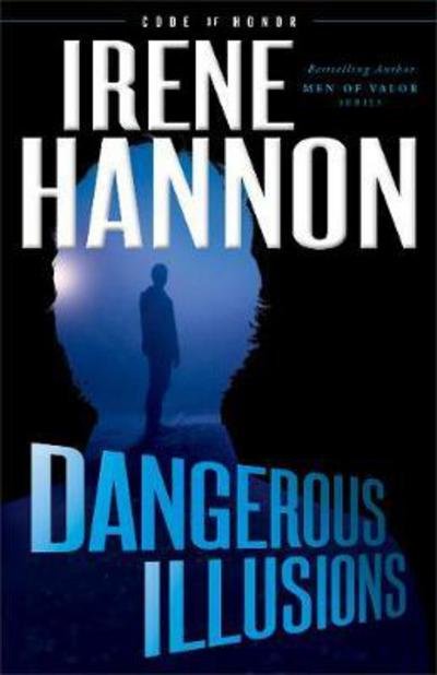 Cover for Irene Hannon · Dangerous Illusions (Paperback Book) (2017)