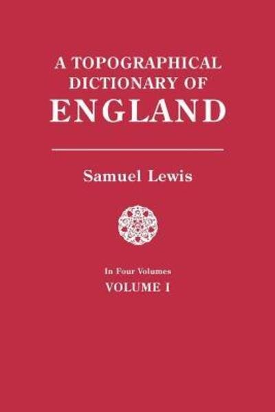 Cover for Samuel Lewis · A Topographical Dictionary of England. in Four Volumes. Volume I (Paperback Book) (2018)