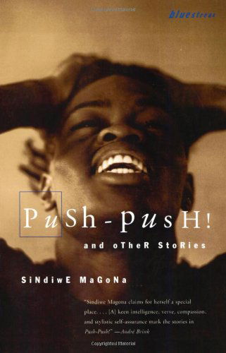 Cover for Sindiwe Magona · Push Push (Bluestreak) (Paperback Book) [1st Beacon Press Ed edition] (2001)