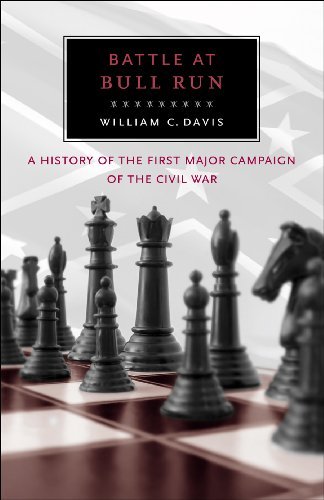 Battle at Bull Run: A History of the First Major Campaign of the Civil War - William C. Davis - Books - Louisiana State University Press - 9780807108673 - April 30, 1981