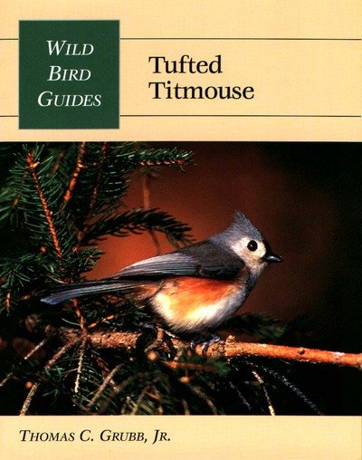 Cover for Grubb, Thomas C., Jr. · Tufted Titmouse - Wild Bird Guides (Pocketbok) (1998)
