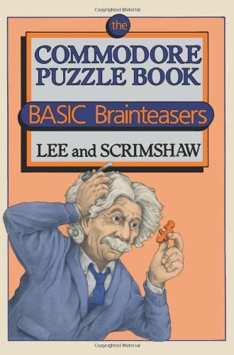 The Commodore Puzzle Book: BASIC Brainteasers - Lee - Books - Birkhauser Boston Inc - 9780817631673 - 1987