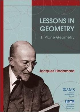 Cover for Jacques Hadamard · Lessons in Geometry I: I. Plane Geometry - Monograph Books (Hardcover Book) [New Ed. edition] (2009)