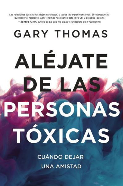 Cover for Gary Thomas · Aléjate de las personas tóxicas (Paperback Bog) (2020)