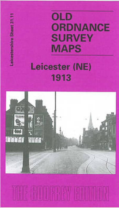 Cover for John Gough · Leicester (North East) 1913 : Leicestershire Sheet 31.11 (Map) [Facsimile of 1913 ed edition] (1986)