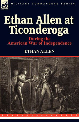 Cover for Ethan Allen · Ethan Allen at Ticonderoga During the American War of Independence (Taschenbuch) (2010)