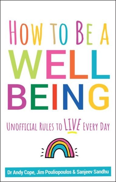 Cover for Andy Cope · How to Be a Well Being: Unofficial Rules to Live Every Day (Pocketbok) (2020)