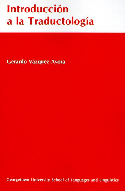 Cover for Gerardo Vazquez-Ayora · Introduccion a la Traductologia (Paperback Book) (1977)