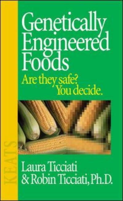 Cover for Laura Ticciati · Genetically Engineered Foods (Paperback Book) [Ed edition] (1999)