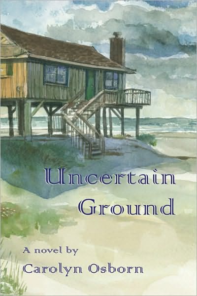 Cover for Carolyn Osborn · Uncertain Ground (Paperback Book) (2010)