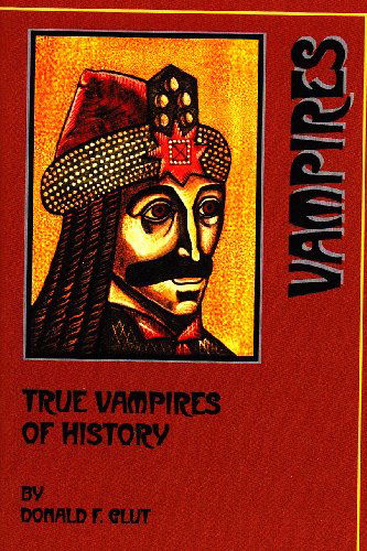 Cover for Donald F. Glut · True Vampires of History (Taschenbuch) (2004)