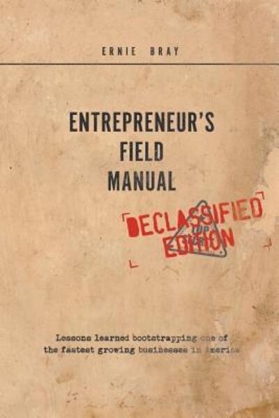 Cover for Ernie Bray · Entrepreneur's Field Manual (Paperback Book) (2017)