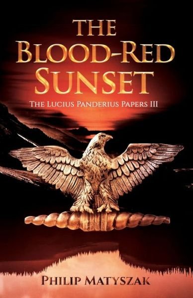 Cover for Philip Matyszak · The Blood-Red Sunset : The Lucius Panderius Papers III (Paperback Bog) (2020)