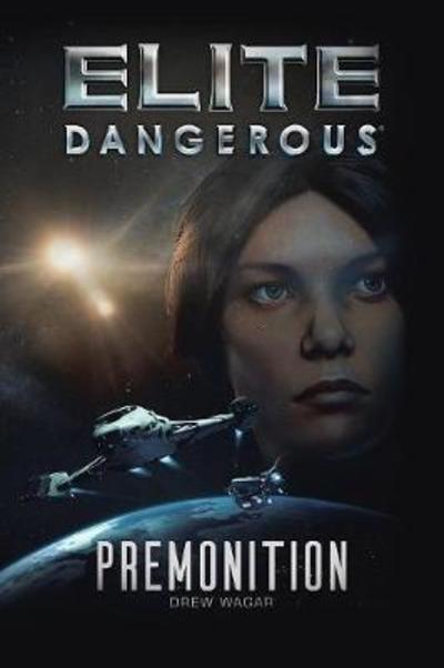 Cover for Drew Wagar · Elite Dangerous: Premonition (Paperback Book) (2017)