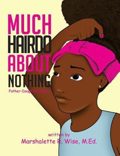 Cover for Marshalette R Wise · Much Hairdo About Nothing (Paperback Book) (2016)
