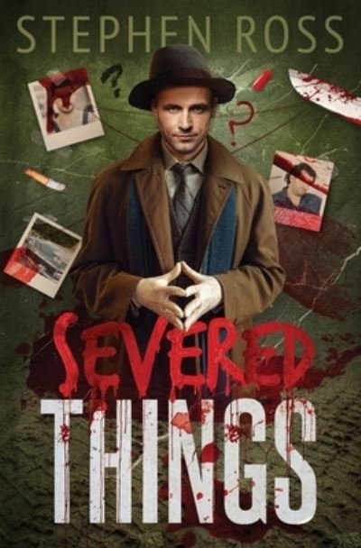 Cover for Stephen Ross · Severed Things (Paperback Book) (2021)