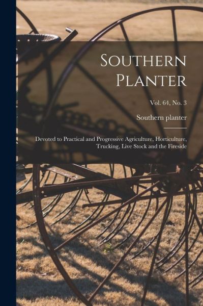 Southern Planter - LLC Creative Media Partners - Kirjat - Creative Media Partners, LLC - 9781014158673 - torstai 9. syyskuuta 2021