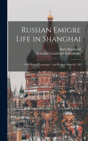 Cover for Boris Raymond · Russian Emigre Life in Shanghai (Book) (2022)